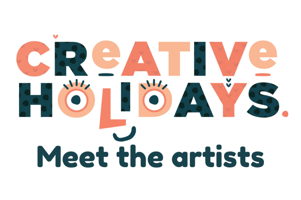 Meet the artists | Autumn School Holiday workshop program