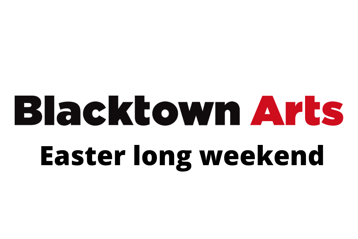 The Leo Kelly Blacktown Arts Centre will be closed over the Easter long weekend