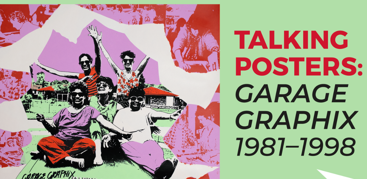 Talking Posters: Garage Graphix 1981-1998