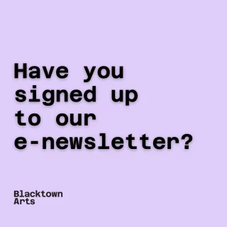 Want exclusive Blacktown Arts news?  Subscribe for updates and insider information on seasonal programs, school holidays, one-off workshops and more.  Link via bio.  @blacktowncitycouncil  #BlacktownArts #BlacktownCityCouncil #E-news #Signup #News