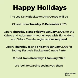 Happy Holidays!  As we close our doors for the holidays, we can’t help but think about the vibrant year that was 2025.  Thank you to all the artists, curators, communities and everyone who made this year possible.  We look forward to seeing you next year!  @blacktowncitycouncil  #BlacktownArts #BlacktownCityCouncil #HappyHolidays #NewYear #Closure